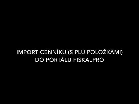 Import cenníku (súbor s PLU položkami) do portálu FiskalPRO