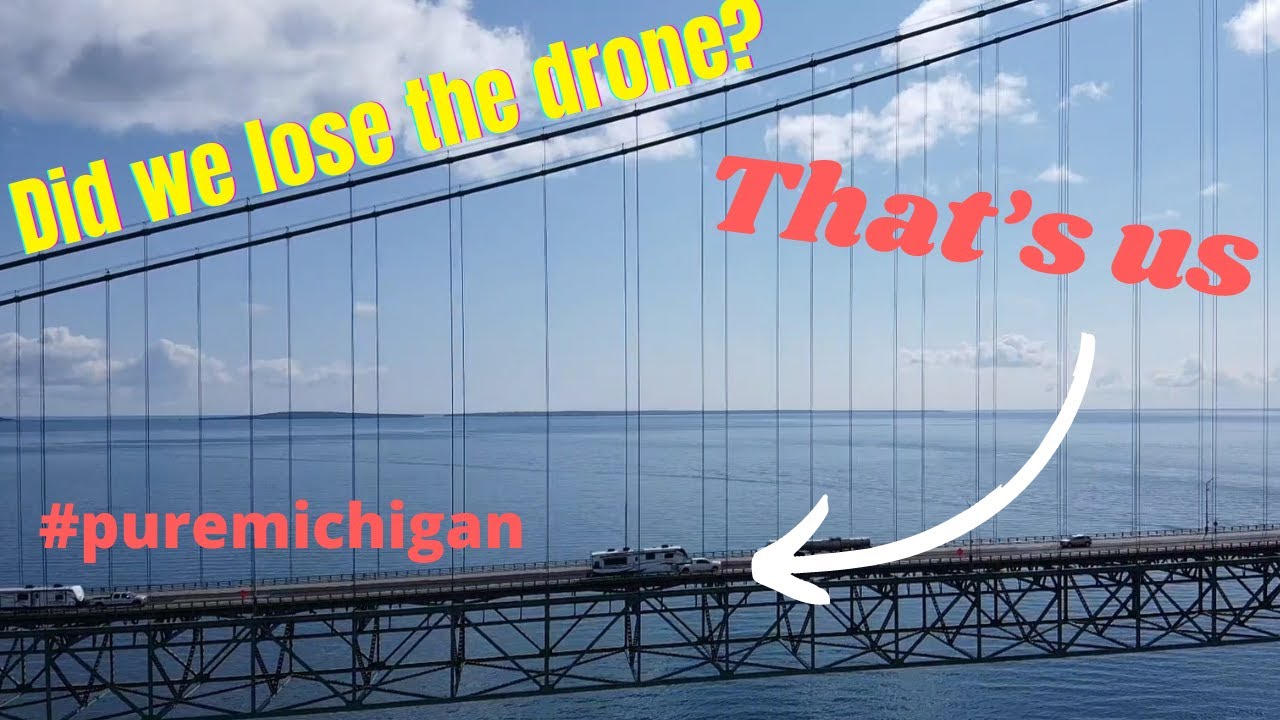 Droning the Mackinac Bridge: A Close Call
