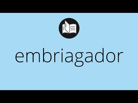 Video: ¿Cuál es el significado de más embriagador?