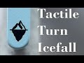 Tactile turn icefall