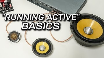 Achieve BEST Sound - “Running Speakers Active” - Basics Explained