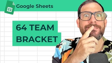 How to Create 64 Team Bracket in Google Sheets