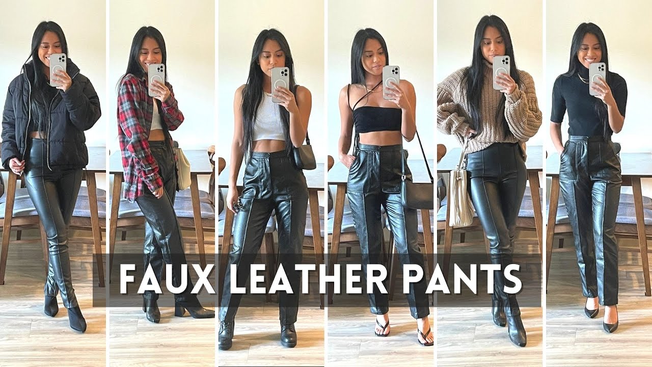 LEATHER PANTS OUTFIT IDEAS, HOW TO STYLE LEATHER PANTS, EVERYDAY FOR  STYLING