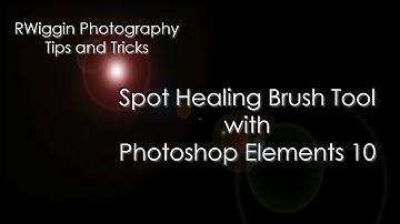 Spot Healing Brush Tool with Photoshop Elements 10