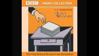 P.G. Wodehouse - Heavy Weather (Radio)
