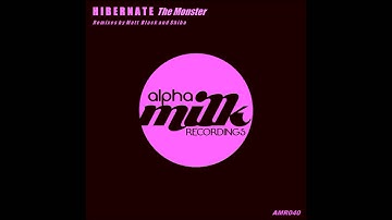 Hibernate  "The Monster" (Matt Black remix)