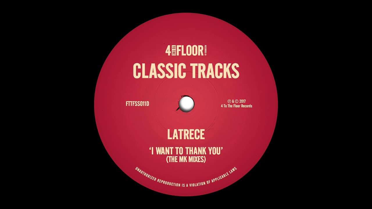 LaTrece 'I Want To Thank You' (MK Dub) camera iphone 8 plus apk