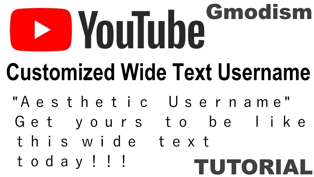 How To Make Your Youtube Username Wide Text ａｅｓｔｈｅｔｉｃ