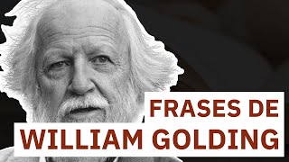 20 Frases de William Golding | El señor de las moscas