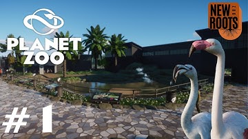 PLANET ZOO | New Roots Zoo Ep. 1 | Planting New Roots! (Franchise Mode)