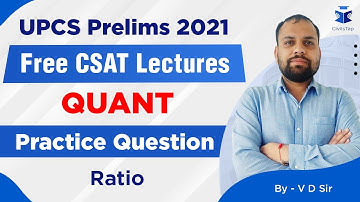 FREE Intensive CSAT Revision | UPSC Prelims 2021 | Practice Question - Ratio | Quant 45