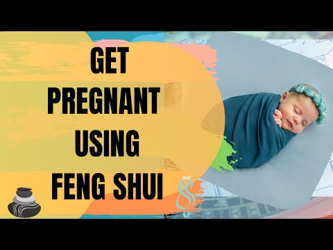 Video: Wie Man Mit Feng Shui . Schwanger Wird