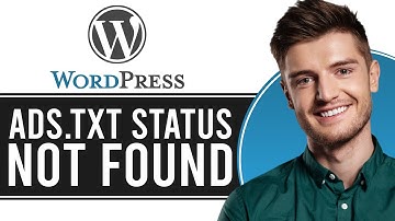 Ads.txt Status Not Found (SOLVED) | How to Add ads.txt File in WordPress