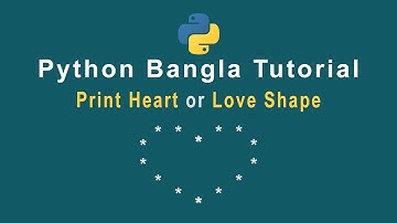 Python Bangla Tutorial Pattern Print heart or Love shape