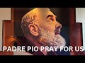 Mahimalang Panalangin Kay Padre Pio I Tagalog Miracle Prayer to St. Pio of Pietrelcina Mp3 Song