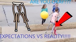 EXPECTATIONS VS REALITY IN CRUTCHES!