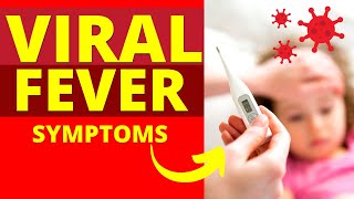 What are the Symptoms of Viral Fever | Fever Symptoms in English