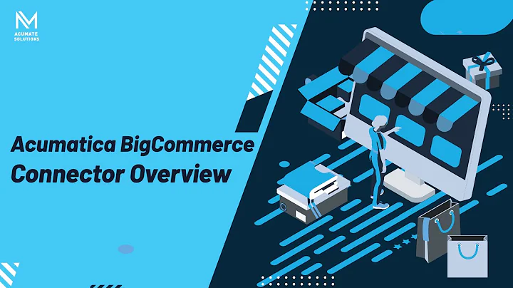 Acumatica for BigCommerce Connector Overview