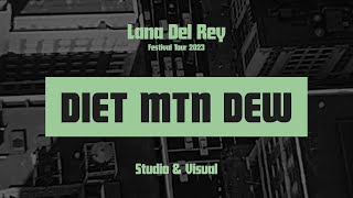Lana Del Rey — Diet Mountain Dew (Festival Tour 2023 Studio & Visual)