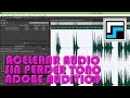 Acelerar audio sin perder tono en Adobe Audition
