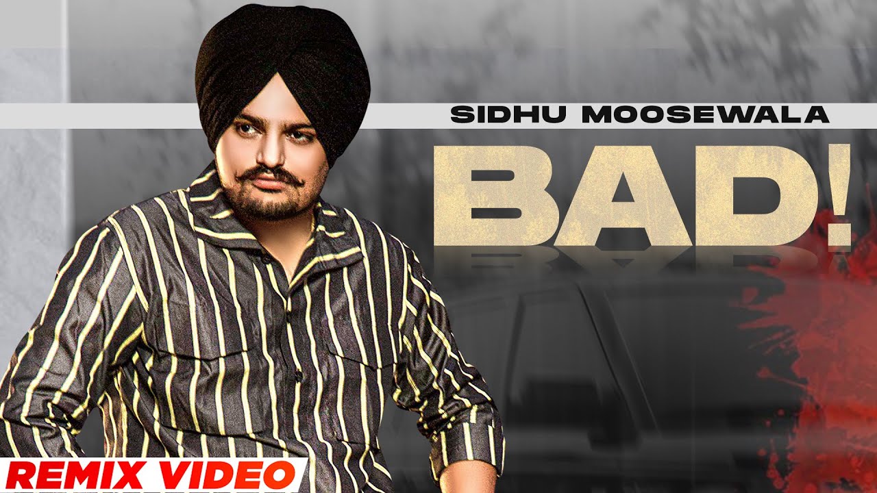 Bad (Remix) | Sidhu Moosewala | Dev Ocean | DJ Viju x Conexxion Brothers | Latest Punjabi Songs 2021