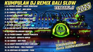 Download Lagu FULL ALBUM DJ REMIX LAGU BALI VERSI SLOW SANTUY Enakk !! MP3 Download Lagu FULL ALBUM DJ REMIX LAGU BALI VERSI SLOW SANTUY Enakk !! MP3