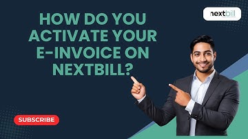 How to Activate your E-Invoice on NextBill?