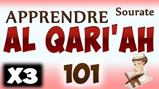 Apprendre Sourate Al Qariah 101 Répété 3 Fois Cours Tajwid Coran Learn Surah Al Qariah