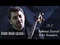 Bəhruz Zeynal - Ömrüm ömrün qədərdir (solo konsert)