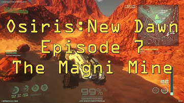 Osiris New Dawn Episode 7