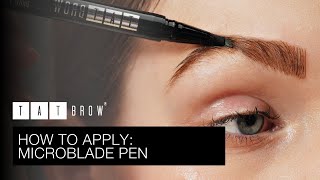 How To Apply | Microblade Pen | Tatbrow®