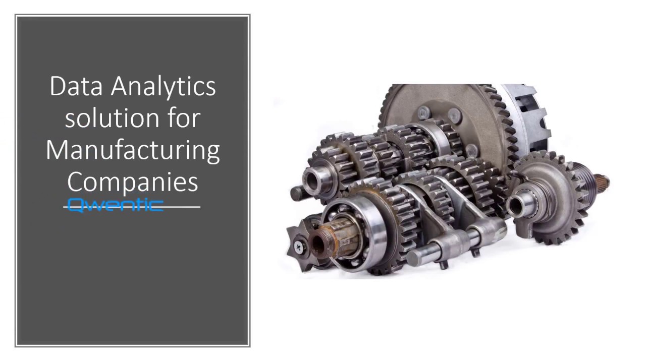 Data Analytics solution for Manufacturing Companies