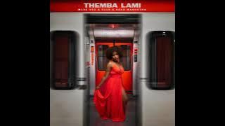 Themba Lami  Thami Mvelase & Keke Makhetha (Offcial Audio)