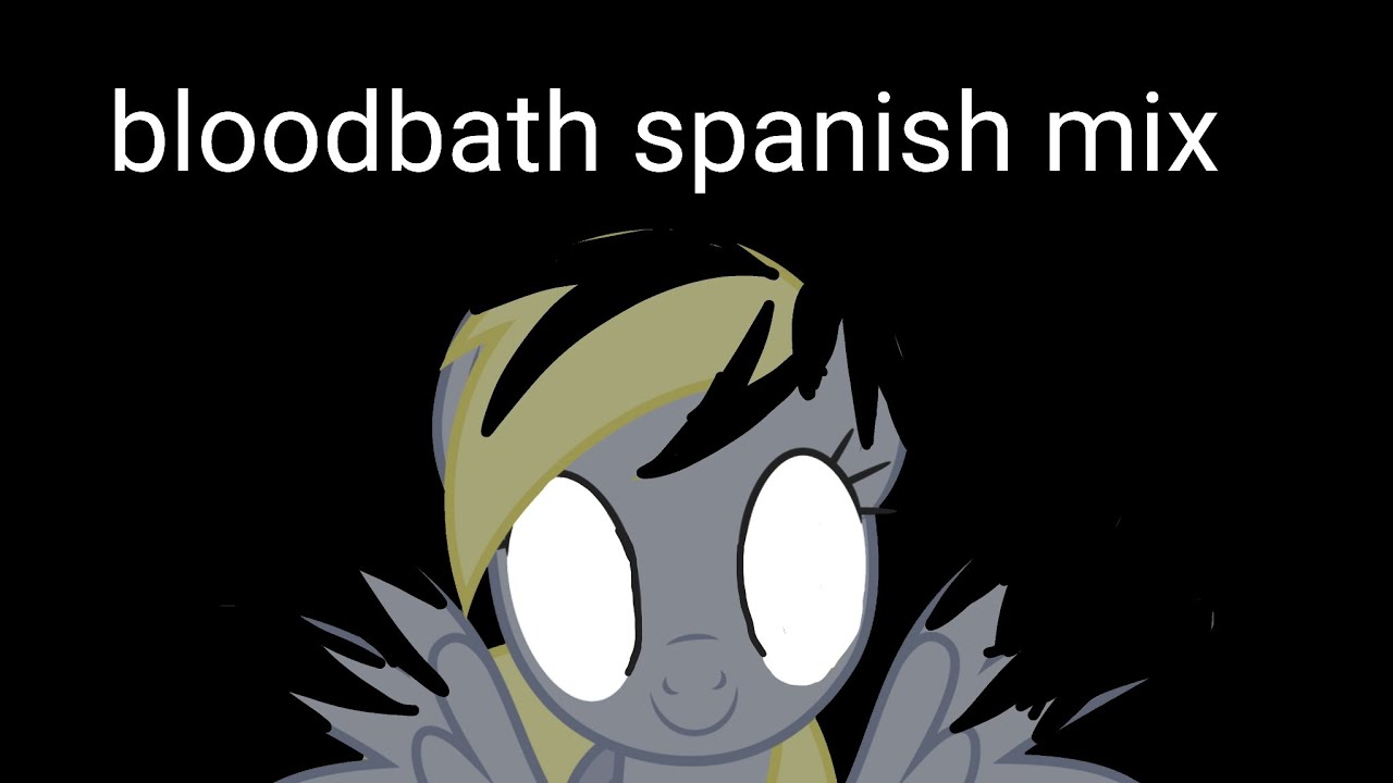 Bloodbath spanish mix cover by @FNFCoversMLP 