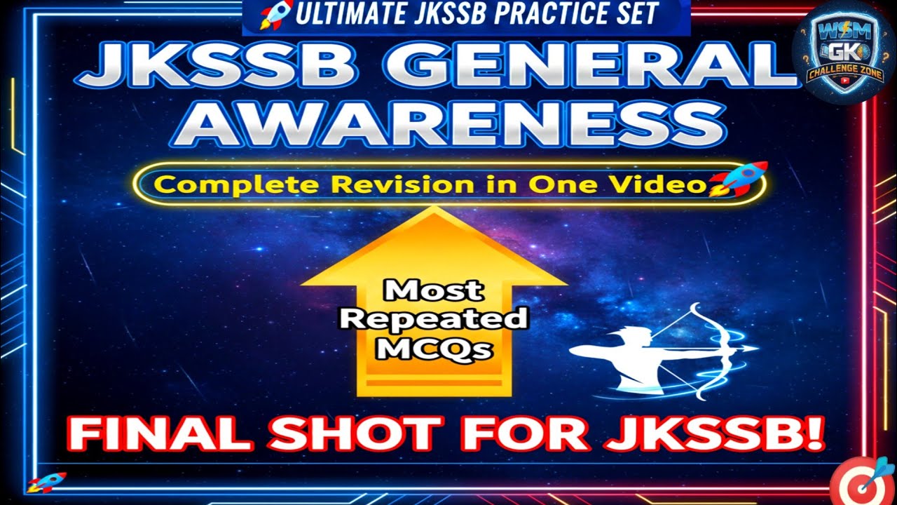 JKSSB General Awareness |Complete Revision in One Video🚀| Most Repeated MCQs Final Shot for JKSSB! 🏹
