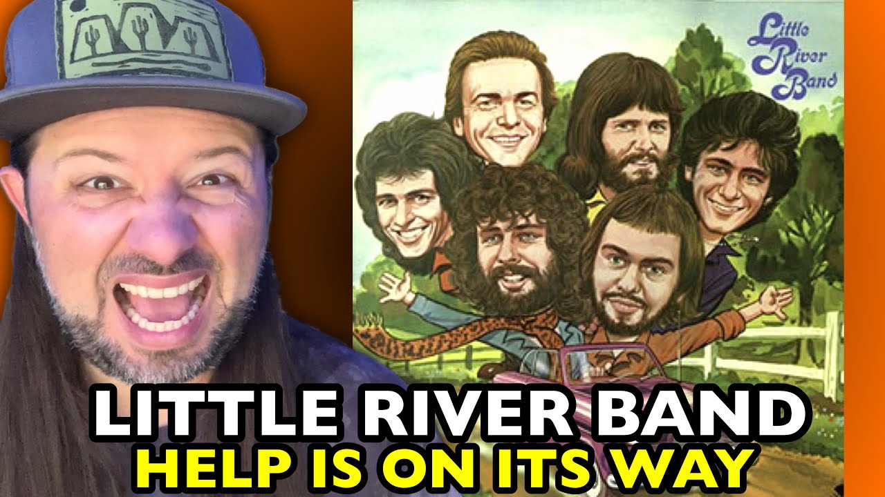 LITTLE RIVER BAND Help Is On Its Way REACTION YouTube
