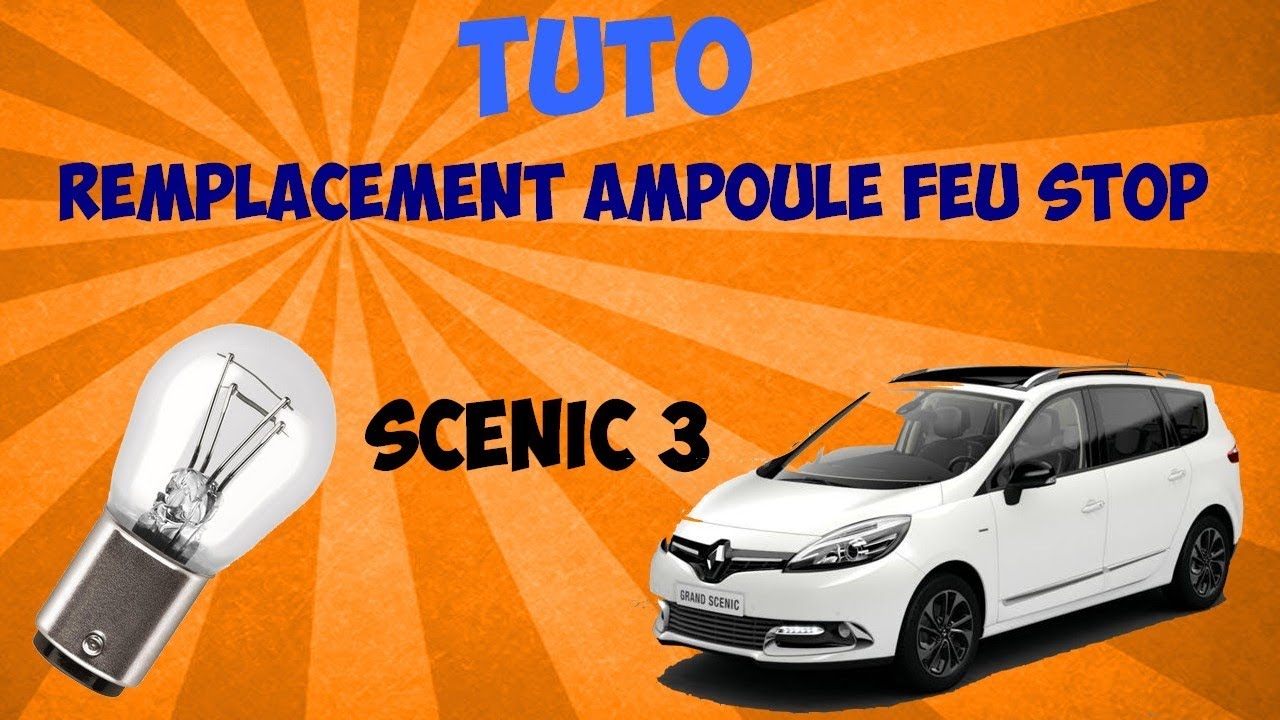 TUTO Changer l'ampoule de feu stop Renault Scenic 3 