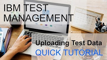IBM Test Management Tutorial: How to upload test data