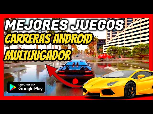 Los nueve mejores juegos de carreras de coches para Android