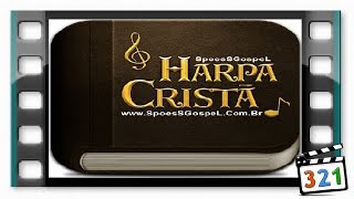 Video thumbnail of "HINO DA HARPA CRISTÃ 108 Pelejar Por Jesus"