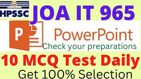 🛑👉MS PowerPoint MCQ Test Joait 965/ Computer MCQ/ Important Computer MCQ