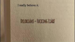 Delorians - Fucking Liar! ( Lirik Lagu Terjemahan )