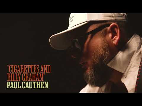 Paul Cauthen - Cigarettes and Billy Graham (Official Video)