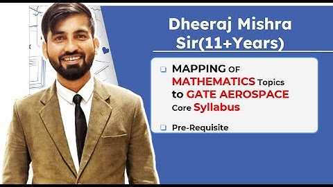 GATE Aerospace Syllabus| Mapping with Engineering Mathematics | Dheeraj Mishra Sir