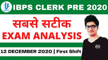 IBPS Clerk Prelims Exam Analysis 2020 | 12 Dec, First Shift