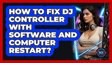 How To Fix DJ Controller With Software And Computer Restart?
