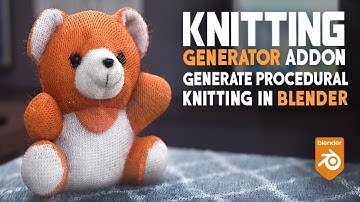 Knitting Generator : Customize 3D Models with Realistic Procedural Knitting for Blender