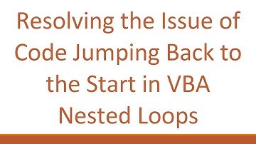 Resolving the Issue of Code Jumping Back to the Start in VBA Nested Loops