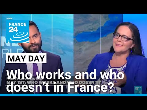 May 1st: France's Labour Day rules • FRANCE 24 English - May 1st: France's Labour Day rules • FRANCE 24 English