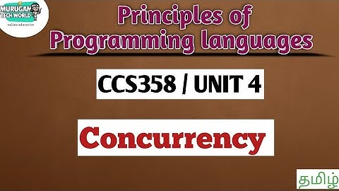 Concurrency in principles of Programming languages tamil||CCS358||Anna University syllabus.